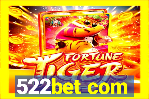 522bet com